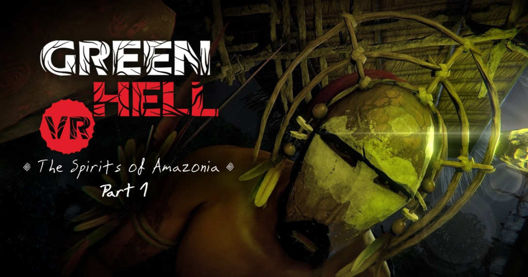 Delve Deeper Into the Amazon When Green Hell VR Co-op & DLC Arrives ...